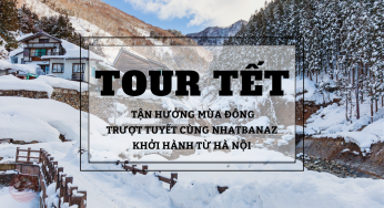 Tour du lịch Nhật Bản Tết 6 ngày 5 đêm trượt tuyết | Tour Tết